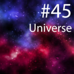 45 Universe